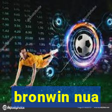 bronwin nua